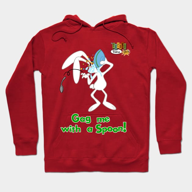 Gag me with a spoon! TRD version Hoodie by TechnoRetroDads